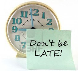 dont be late - Punctuality