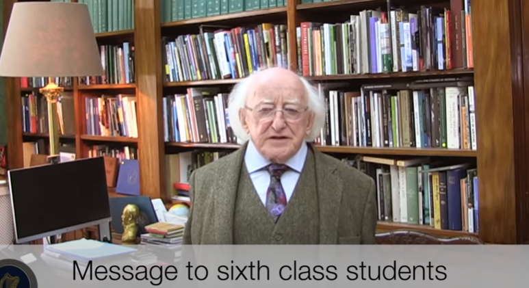 President - Message to Sixth Class Students from President Micheal D. Higgins